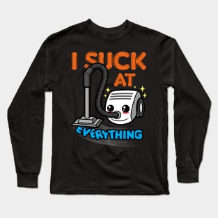 I Suck At Everything Funny Cute Kawaii Saying Meme Long Sleeve T-Shirt